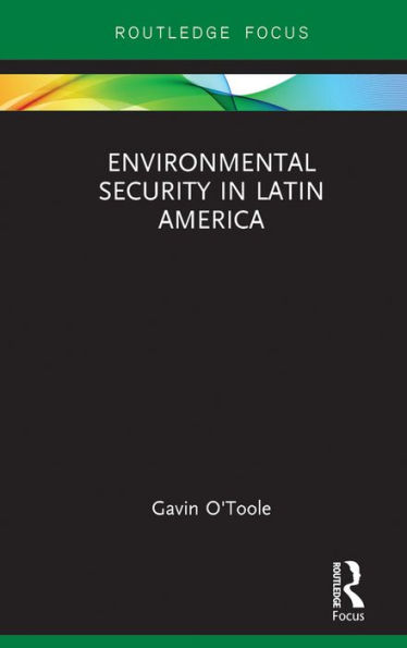 Environmental Security in Latin America