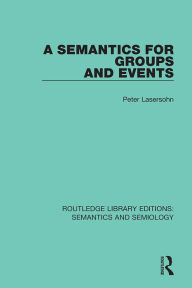 Title: A Semantics for Groups and Events, Author: Peter Lasersohn