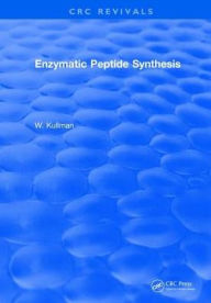 Title: Enzymatic Peptide Synthesis, Author: W. Kullman