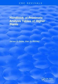 Title: Handbook of Proximate Analysis Tables of Higher Plants, Author: James A. Duke