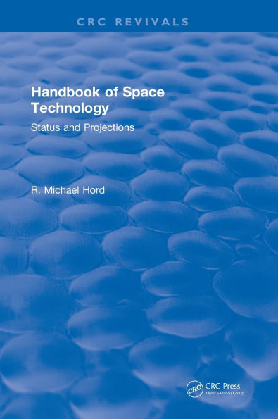 Handbook of Space Technology: Status and Projections