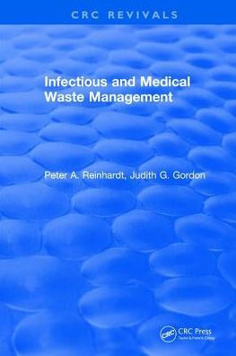 Infectious and Medical Waste Management / Edition 1