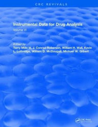 Title: Instrumental Data for Drug Analysis: Volume VI, Author: Terry Mills III