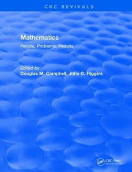Title: Mathematics: People, Problems, Results / Edition 1, Author: Douglas M. Campbell