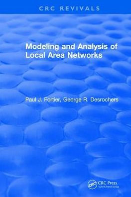 Modeling and Analysis of Local Area Networks / Edition 1