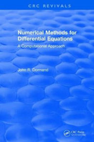 Title: Numerical Methods for Differential Equations: A Computational Approach / Edition 1, Author: J.R. Dormand