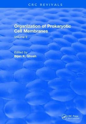 Organization of Prokaryotic Cell Membranes: Volume II