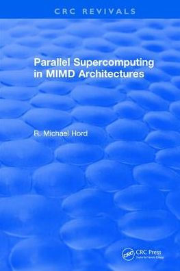 Parallel Supercomputing in MIMD Architectures