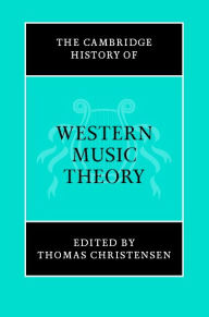 Title: The Cambridge History of Western Music Theory, Author: Thomas Christensen