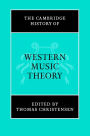 The Cambridge History of Western Music Theory