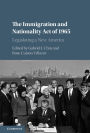 The Immigration and Nationality Act of 1965: Legislating a New America