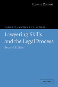 Title: Lawyering Skills and the Legal Process, Author: Caroline Maughan