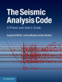 The Seismic Analysis Code: A Primer and User's Guide