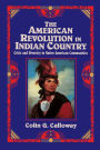 The American Revolution in Indian Country: Crisis and Diversity in Native American Communities