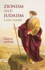 Zionism and Judaism: A New Theory