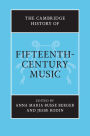 The Cambridge History of Fifteenth-Century Music