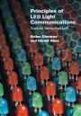 Principles of LED Light Communications: Towards Networked Li-Fi