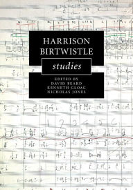 Title: Harrison Birtwistle Studies, Author: David Beard