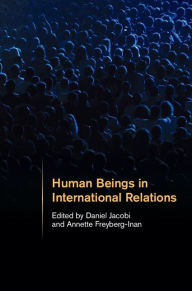 Title: Human Beings in International Relations, Author: Daniel Jacobi