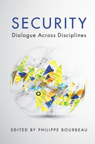 Security: Dialogue across Disciplines