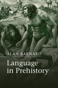 Title: Language in Prehistory, Author: Alan Barnard