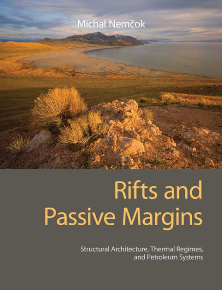 Rifts and Passive Margins: Structural Architecture, Thermal Regimes, and Petroleum Systems