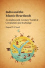 India and the Islamic Heartlands: An Eighteenth-Century World of Circulation and Exchange