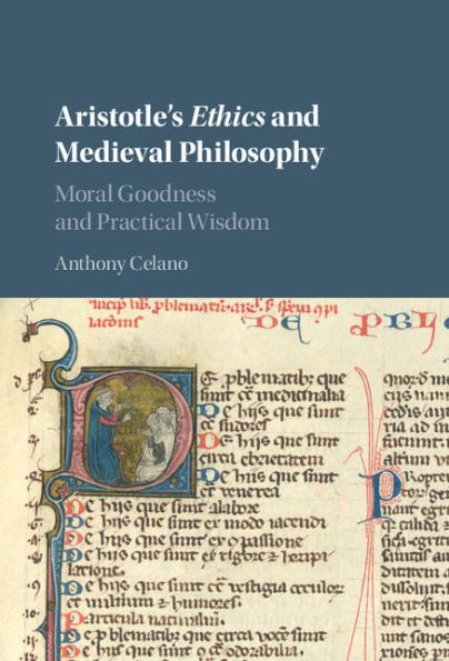 Aristotle's Ethics and Medieval Philosophy: Moral Goodness and Practical Wisdom