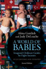 A World of Babies: Imagined Childcare Guides for Eight Societies / Edition 2