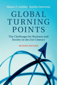 Title: Global Turning Points: The Challenges for Business and Society in the 21st Century / Edition 2, Author: Mauro F. Guillén