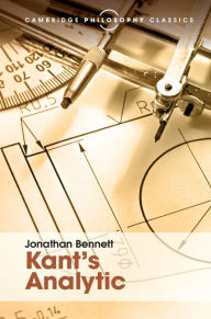 Title: Kant's Analytic, Author: Jonathan Bennett