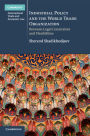 Industrial Policy and the World Trade Organization: Between Legal Constraints and Flexibilities