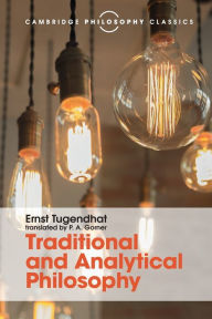 Title: Traditional and Analytical Philosophy: Lectures on the Philosophy of Language, Author: Ernst Tugendhat