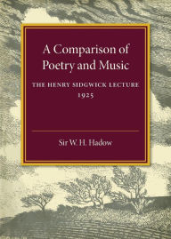 Title: A Comparison of Poetry and Music, Author: W. H. Hadow