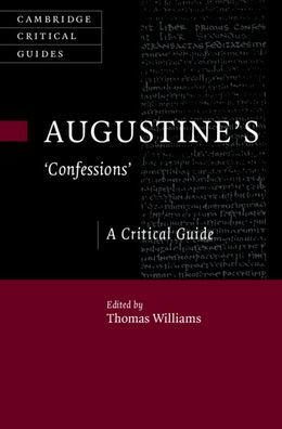 Augustine's 'Confessions': A Critical Guide
