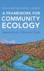 A Framework for Community Ecology: Species Pools, Filters and Traits