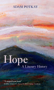 Title: Hope: A Literary History, Author: Adam Potkay