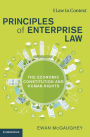 Principles of Enterprise Law: The Economic Constitution and Human Rights