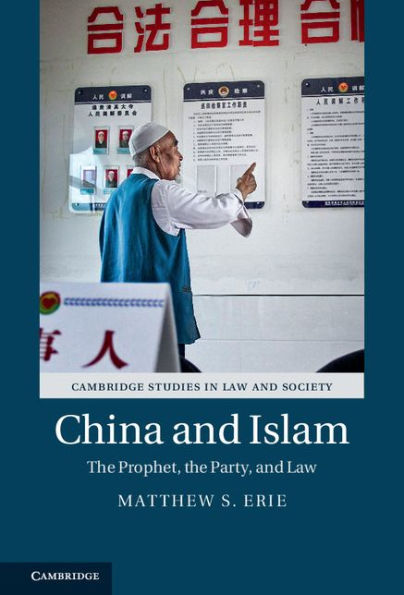 China and Islam: The Prophet, the Party, and Law