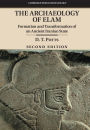 The Archaeology of Elam: Formation and Transformation of an Ancient Iranian State