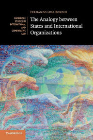 Title: The Analogy between States and International Organizations, Author: Fernando Lusa Bordin