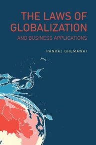 Title: The Laws of Globalization and Business Applications, Author: Pankaj Ghemawat