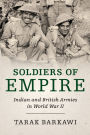 Soldiers of Empire: Indian and British Armies in World War II
