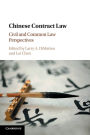 Chinese Contract Law: Civil and Common Law Perspectives