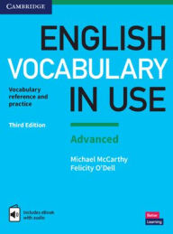 Title: English Vocabulary in Use: Advanced Book with Answers and Enhanced eBook: Vocabulary Reference and Practice / Edition 3, Author: Michael McCarthy