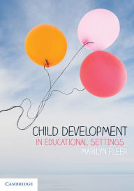 Title: Child Development in Educational Settings, Author: Marilyn Fleer