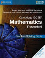 Cambridge IGCSE® Mathematics Extended Problem-solving Book
