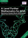 A Level Further Mathematics for AQA Mechanics Student Book (AS/A Level) with Digital Access (2 Years)