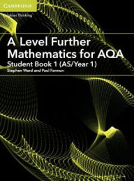 Title: A Level Further Mathematics for AQA Student Book 1 (AS/Year 1), Author: Paul Fannon
