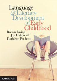 Title: Language and Literacy Development in Early Childhood, Author: Robyn Ewing